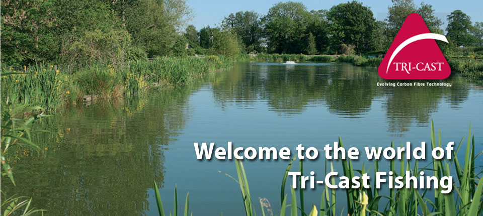 Welcome to the world of Tri-Cast Fishing